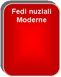 Rettangolo arrotondato: Fedi nuziali Moderne