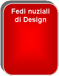 Rettangolo arrotondato: Fedi nuziali di Design